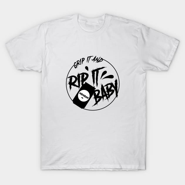 Grip It and Rip It (Black Logo) T-Shirt by usernate